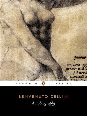 cover image of The Autobiography of Benvenuto Cellini